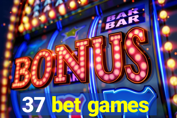 37 bet games